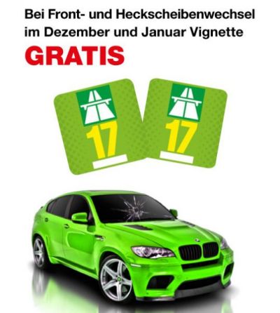 Bei Scheibenwechsel im Dezember und Januar Autobahnvignette GRATIS!.